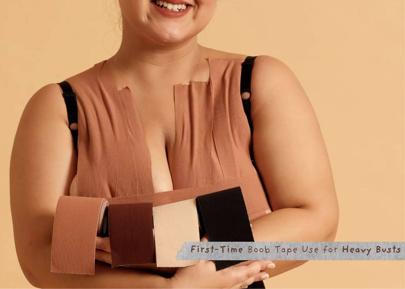 First-Time Boob Tape Use for Heavy Busts: Tips and Tricks Butt-Chique First-Time Boob Tape Use for Heavy Busts: Tips and Tricks Butt-Chique
