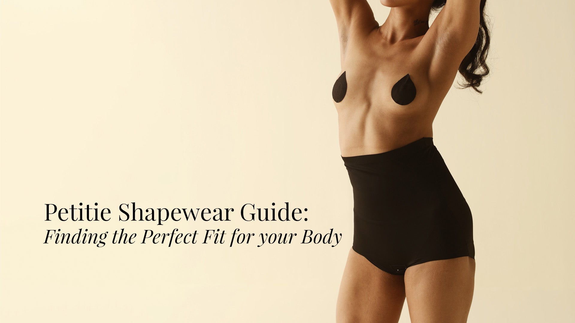 Petite Shapewear Guide: Finding the Perfect Fit for Your Body