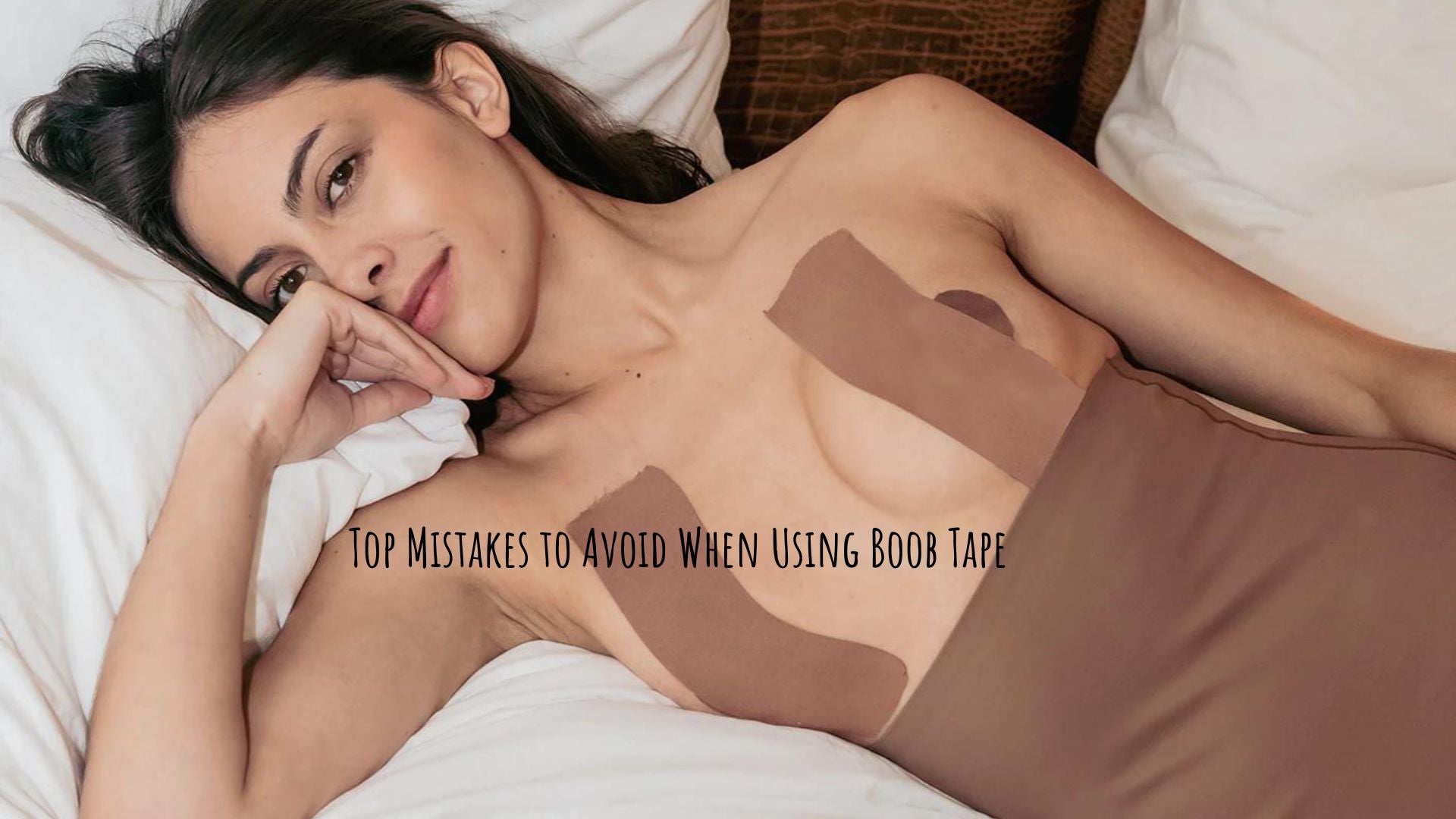 Mistakes to Avoid When Using Boob Tape