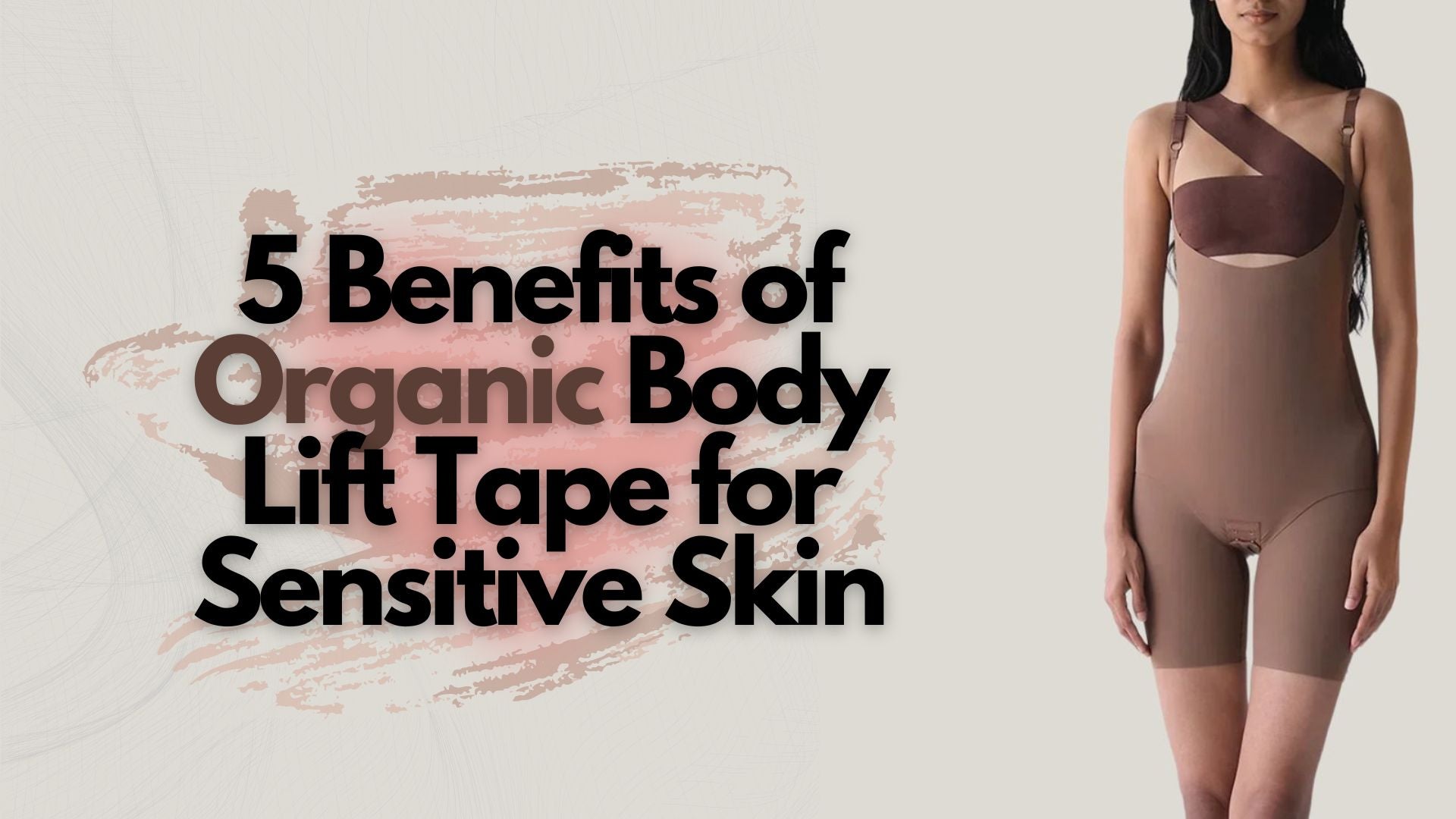 Benefits of organic body lift tape