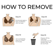 Instructions for removing Body Tape+ effectively and safely.