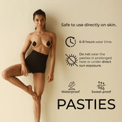 Pasties for waterproof and sweat-proof coverage, 6-8 hours wear.